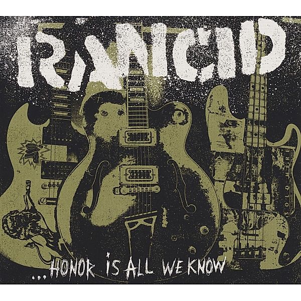 Honor Is All We Know, Rancid