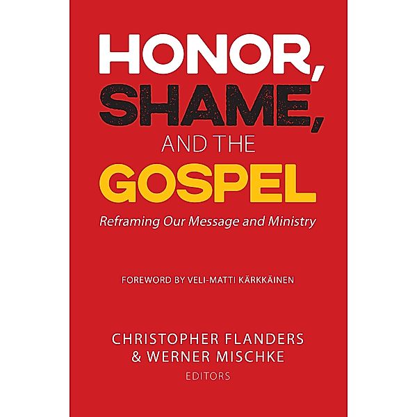 Honor, Shame, and the Gospel