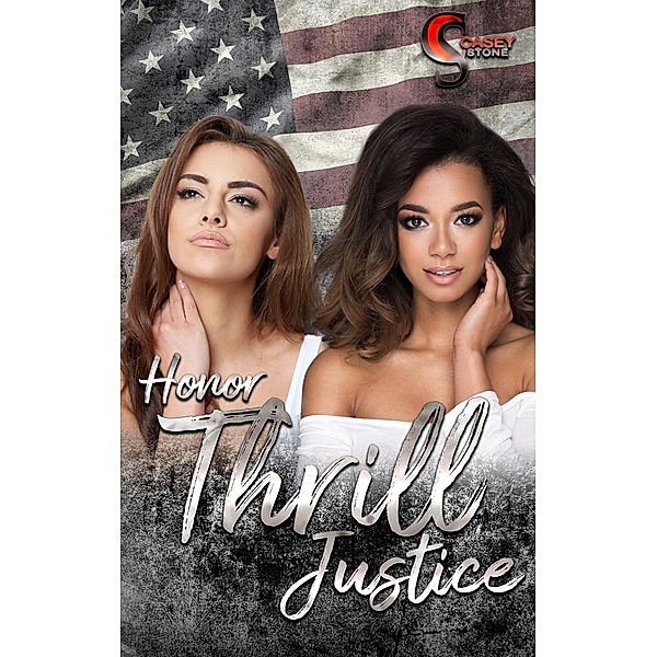 Honor, Thrill, Justice, Casey Stone