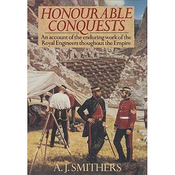 Honorable Conquests, A. J Smithers
