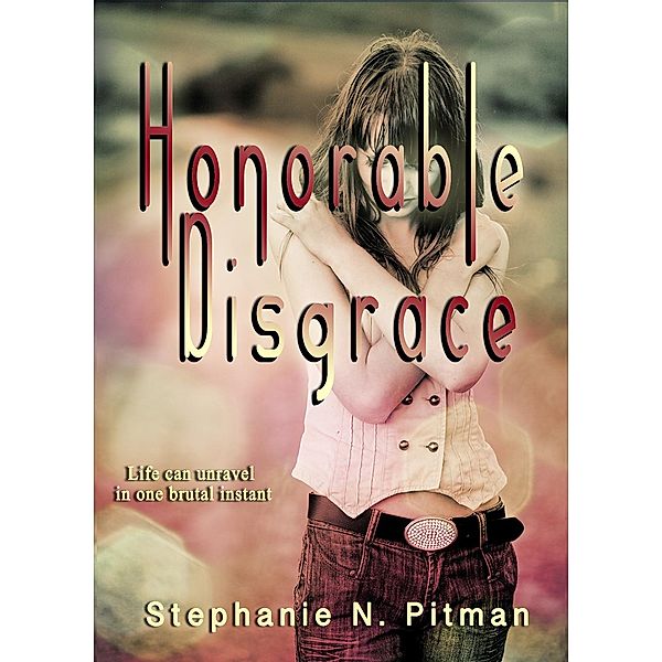 Honorable Disgrace, Stephanie N. Pitman