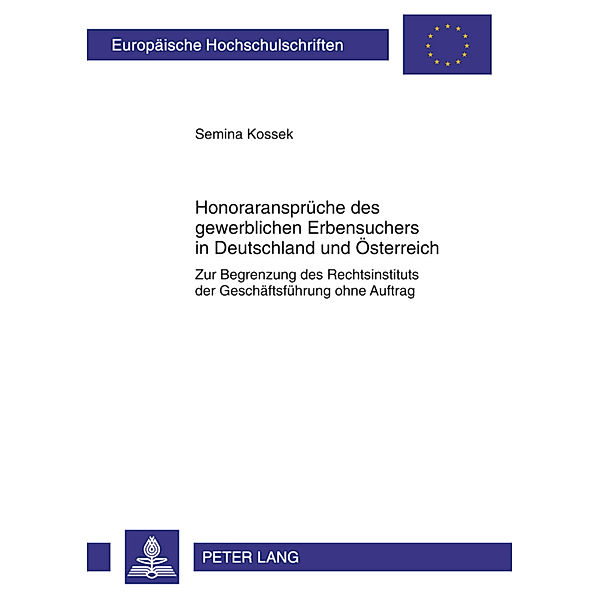 Honoraransprüche des gewerblichen Erbensuchers in Deutschland und Österreich, Semina Kossek