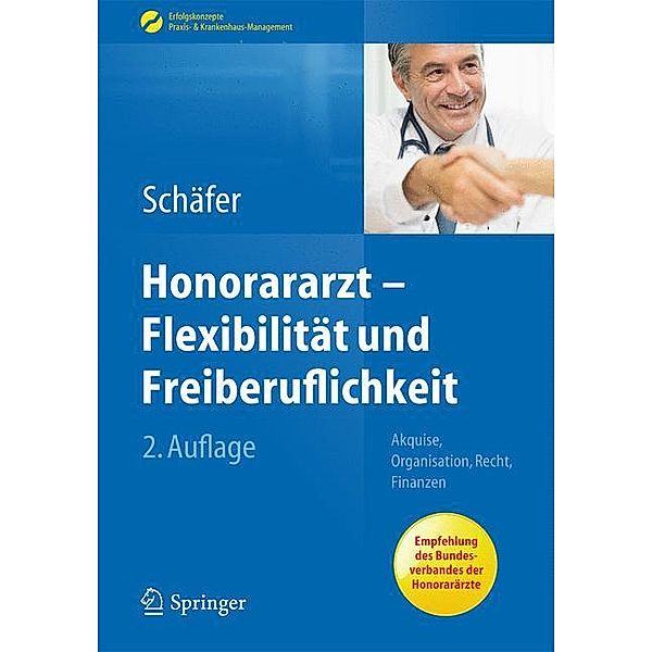 Honorararzt - Flexibilität und Freiberuflichkeit, m. 1 Buch, m. 1 E-Book