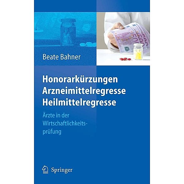 Honorarkürzungen, Arzneimittelregresse, Heilmittelregresse, Beate Bahner