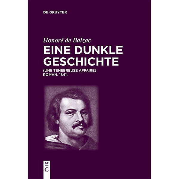 Honoré de Balzac, Eine dunkle Geschichte, Honoré de Balzac, Luigi Lacché, Christian von Tschilschke