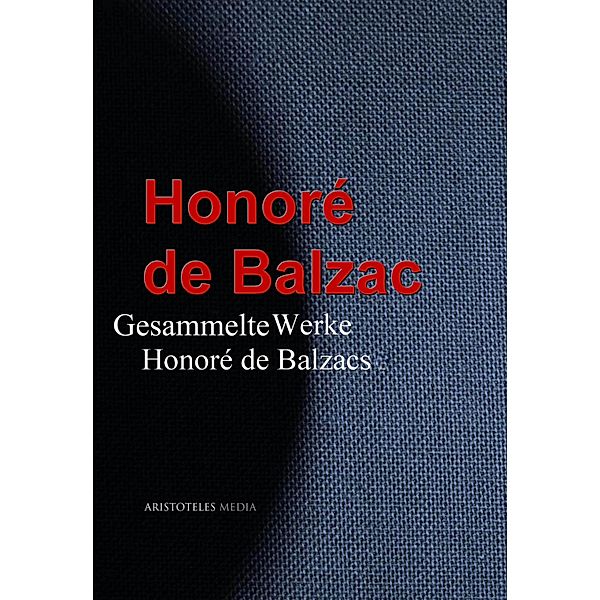 Honoré de Balzacs, Honoré de Balzac