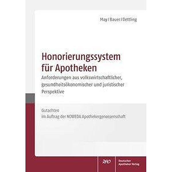 Honorierungssystem für Apotheken, Uwe May, Cosima Bauer, Heinz-Uwe Dettling