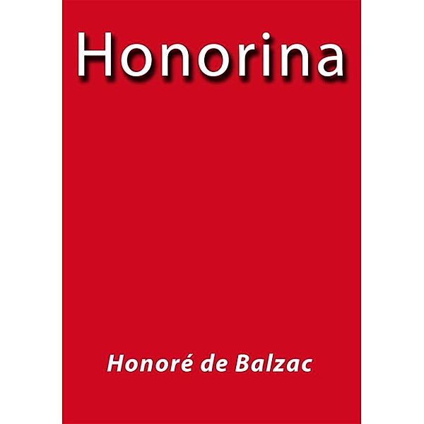 Honorina, Honoré de Balzac