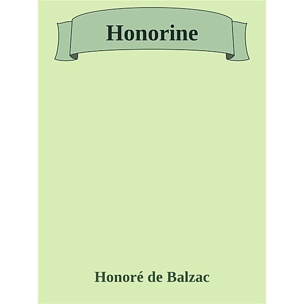 Honorine, Honoré de Balzac