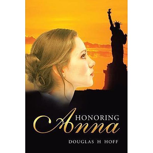 Honoring Anna, Douglas Hoff