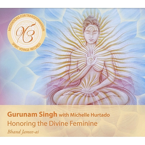 Honoring The Divine Feminine, Gurunam Singh, Michelle Hurtado