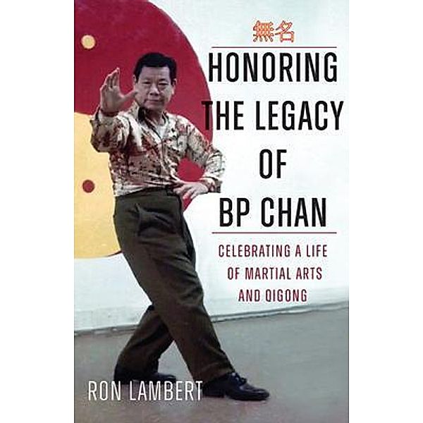 Honoring the Legacy of BP Chan, Ronald Lambert