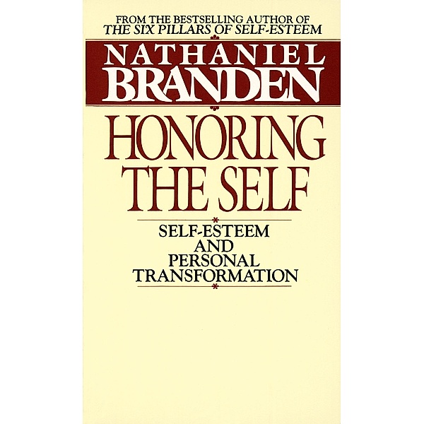 Honoring the Self, Nathaniel Branden