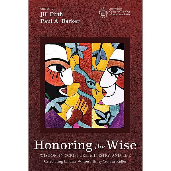 Honoring the Wise / Australian College of Theology Monograph Series