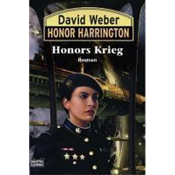 Honors Krieg / Honor Harrington Bd.14, David Weber