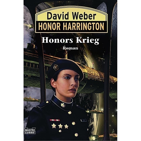 Honors Krieg / Honor Harrington Bd.14, David Weber