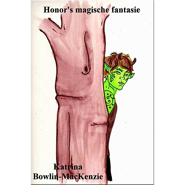 Honor's magische fantasie, Katrina Bowlin-MacKenzie