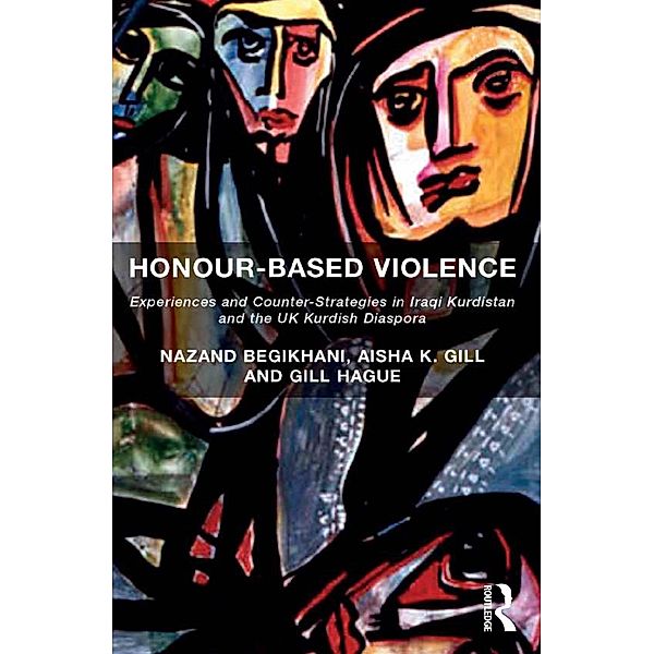 Honour-Based Violence, Nazand Begikhani, Aisha K. Gill