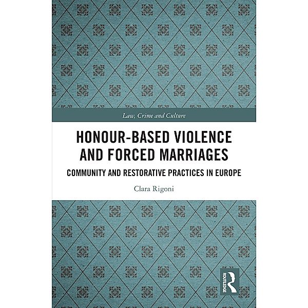 Honour-Based Violence and Forced Marriages, Clara Rigoni