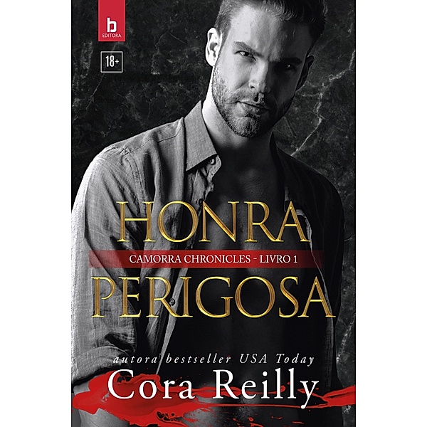 Honra Perigosa / Camorra Chronicles Bd.1, Cora Reilly