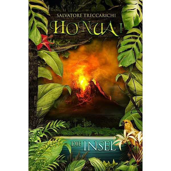 Honua I: Die Insel / Honua-Serie Bd.1, Salvatore Treccarichi
