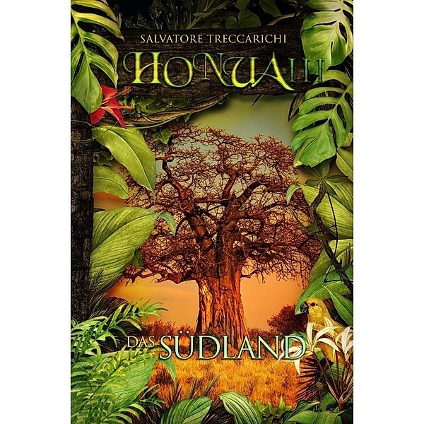 Honua III: Das Südland / Honua-Serie Bd.3, Salvatore Treccarichi