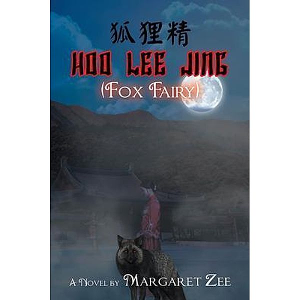 Hoo Lee Jing (Fox Fairy) / URLink Print & Media, LLC, Margaret Zee