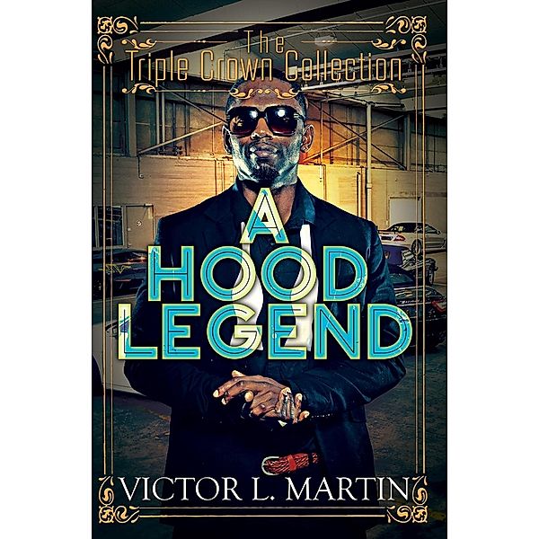 Hood Legend, Victor L. Martin