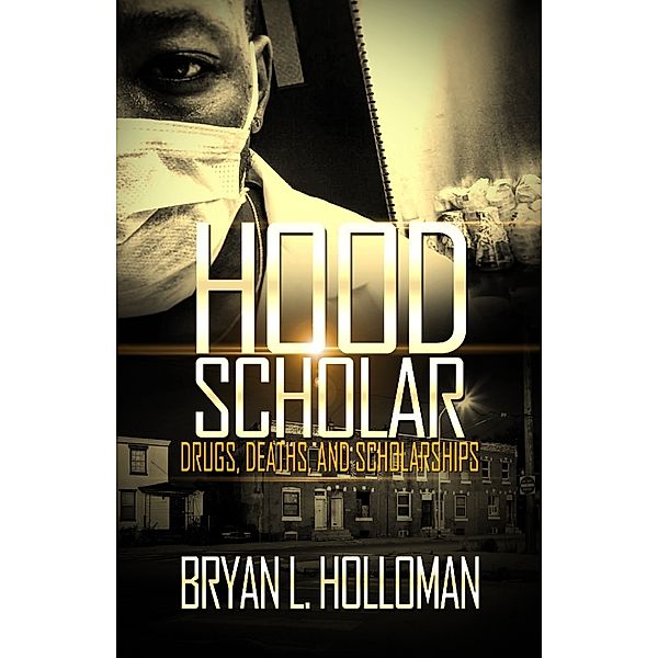 Hood Scholar, Bryan Holloman
