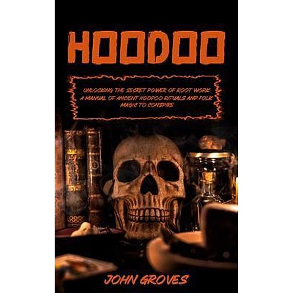 Hoodoo, John Groves