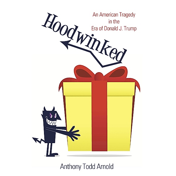 Hoodwinked, Anthony Todd Arnold