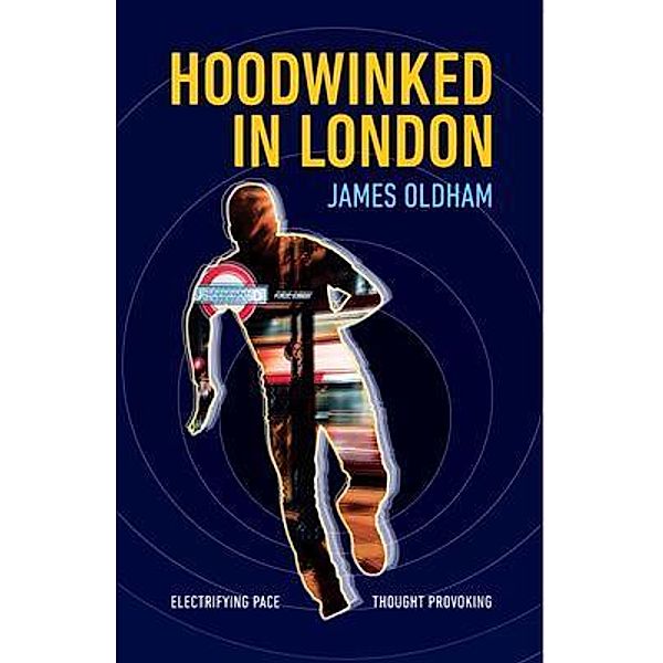 Hoodwinked In London, James Oldham