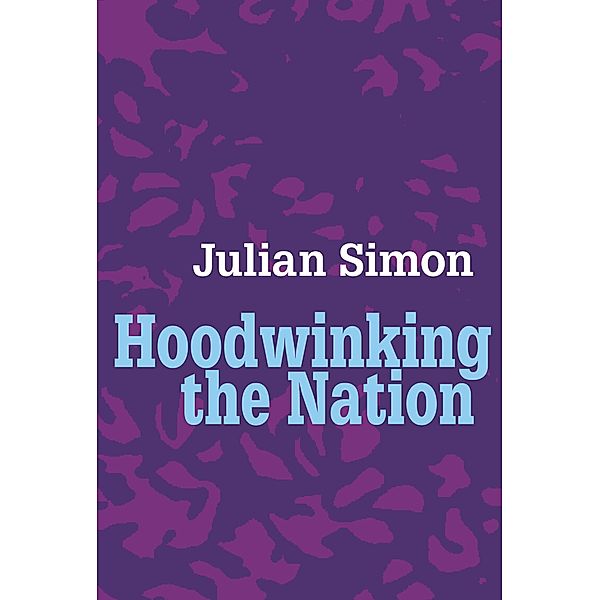 Hoodwinking the Nation, Julian Simon