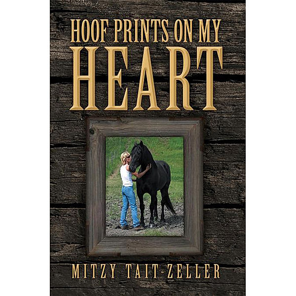 Hoof Prints on My Heart, Mitzy Tait-Zeller