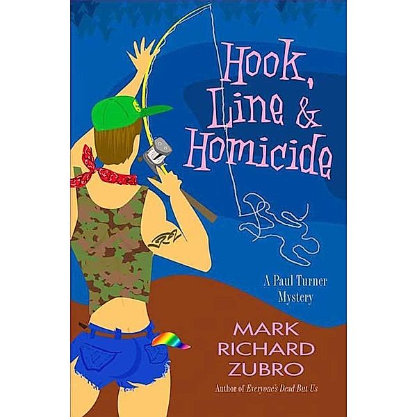 Hook, Line, and Homicide / Paul Turner Mysteries Bd.9, Mark Richard Zubro