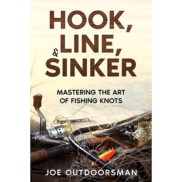 Hook, Line, & Sinker, Joe Outdoorsman