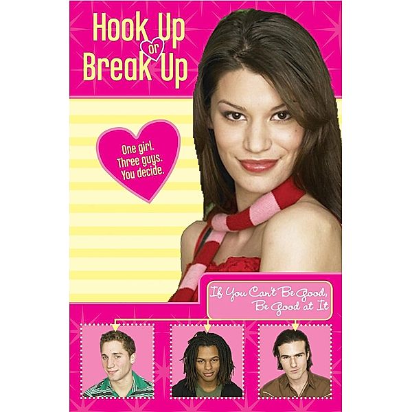 Hook Up or Break Up #2: If You Can't Be Good, Be Good at It / Hook Up or Break Up Bd.2, Kendall Adams