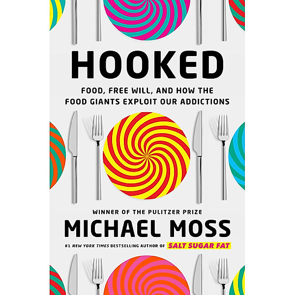 Hooked, Michael Moss