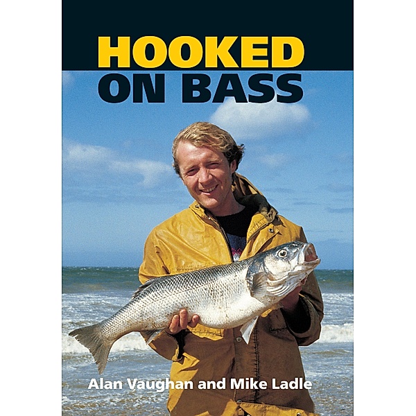 Hooked on Bass, Alan Vaughan, Mike Ladle