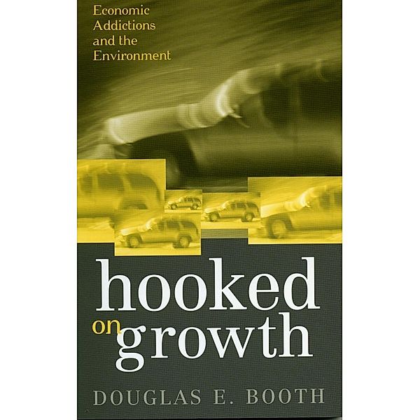 Hooked on Growth, Douglas E. Booth