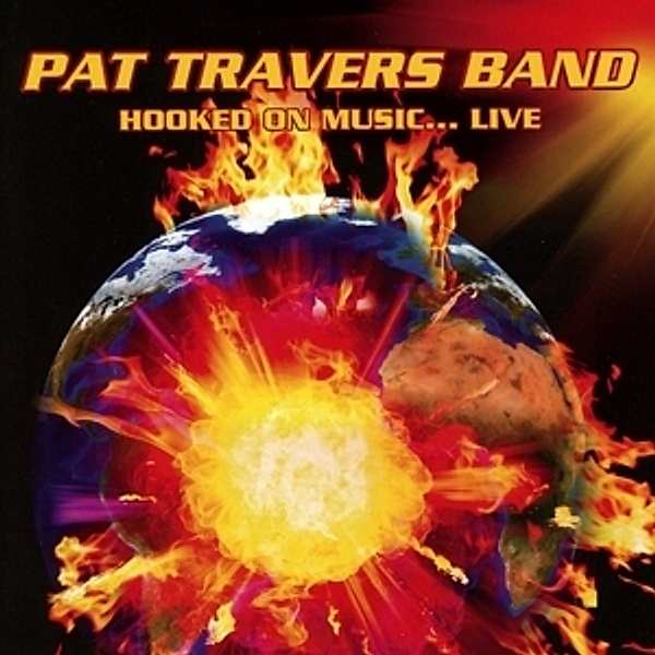 Hooked On Music...Live, Pat Band Travers