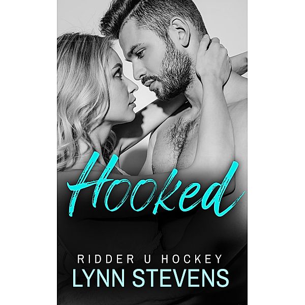 Hooked (Ridder U Hockey, #0) / Ridder U Hockey, Lynn Stevens