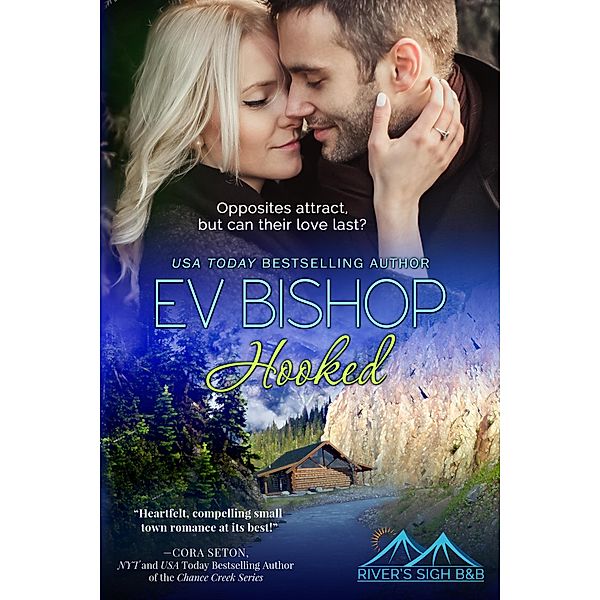 Hooked (River's Sigh B & B, #2) / River's Sigh B & B, Ev Bishop