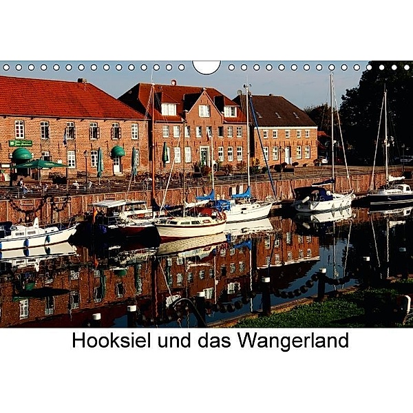 Hooksiel und das Wangerland (Wandkalender 2017 DIN A4 quer), Gerti Ginster-Hasse
