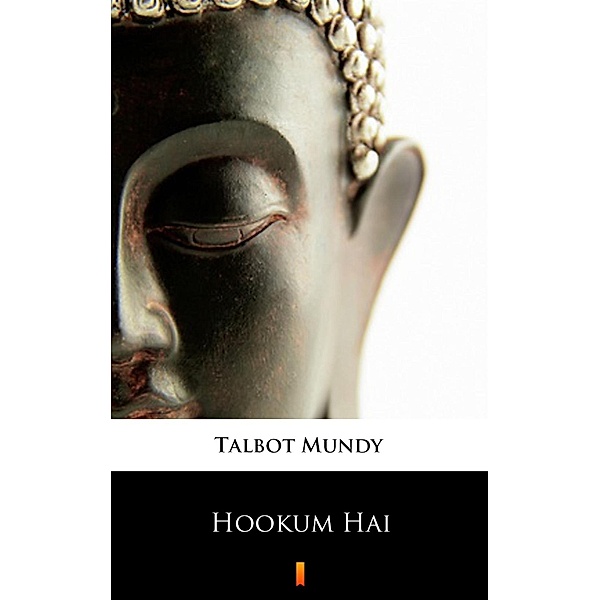 Hookum Hai, Talbot Mundy