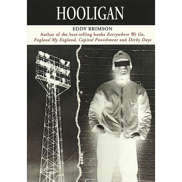 Hooligan / Category C Publishing, Eddy Brimson