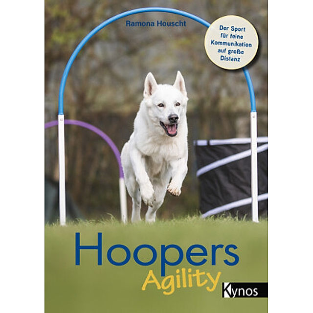 Hoopers Agility Buch von Ramona Houscht versandkostenfrei bei Weltbild.de