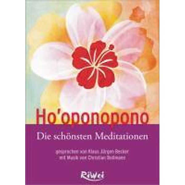 Ho'oponopono, 2 Audio-CDs, Christian Bollmann