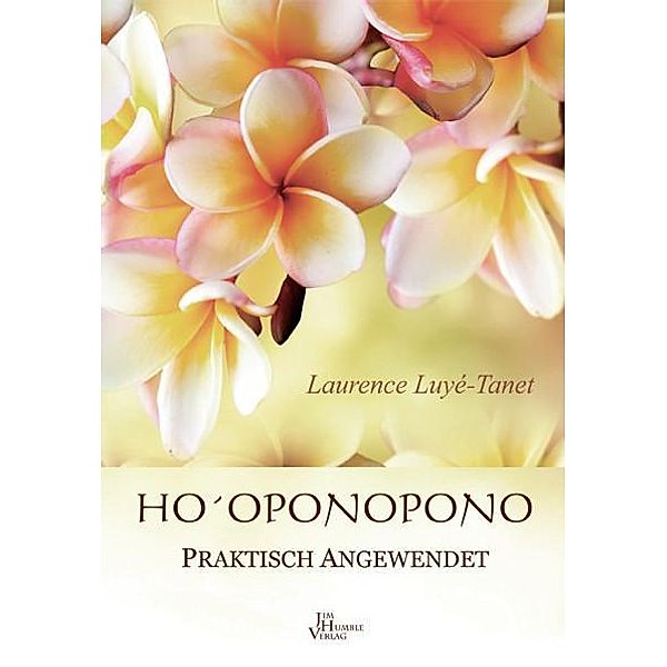 Ho´oponopono, Laurence Luyé Tanet