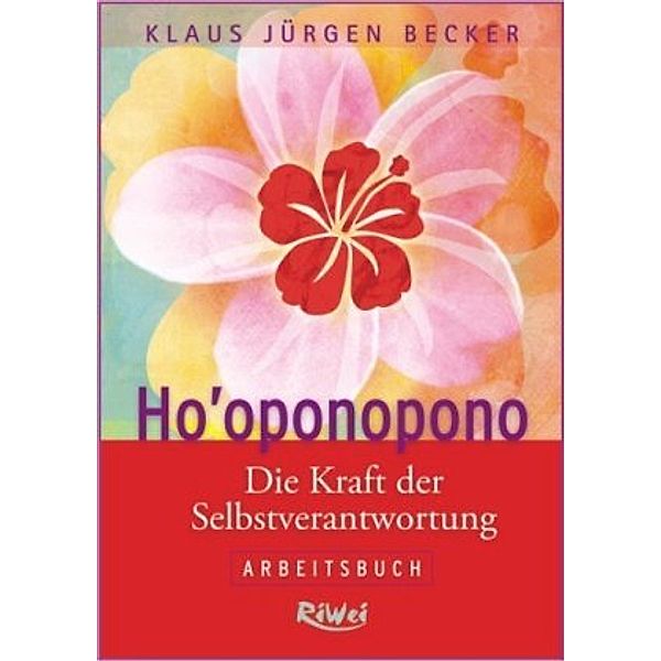 Ho'oponopono, Klaus J. Becker